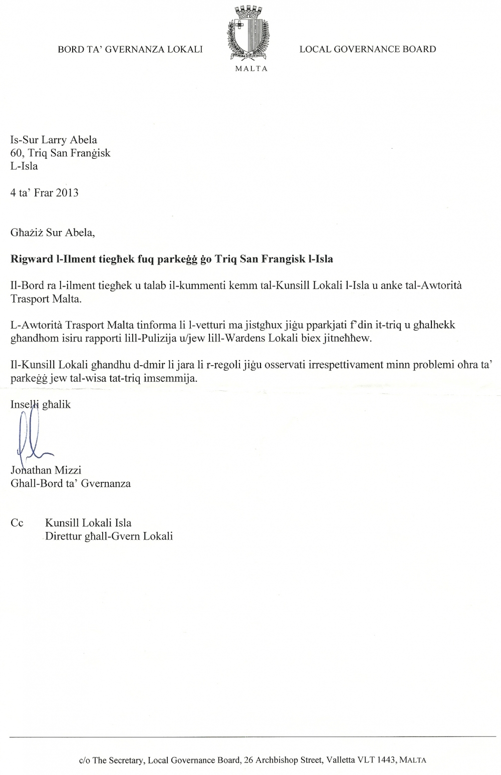 L-ittra tal-Bord tal-Governanza tal-2013 li tgħid li m’għandux isir parkeġġ f’dik it-triq